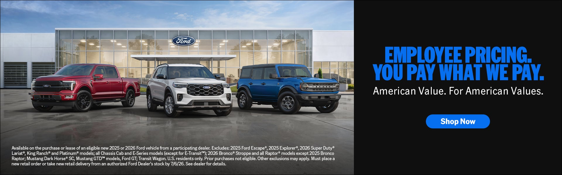  Employee Pricing. You Pay What We Pay. American Value. For 
