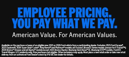  Employee Pricing. You Pay What We Pay. American Value. For 